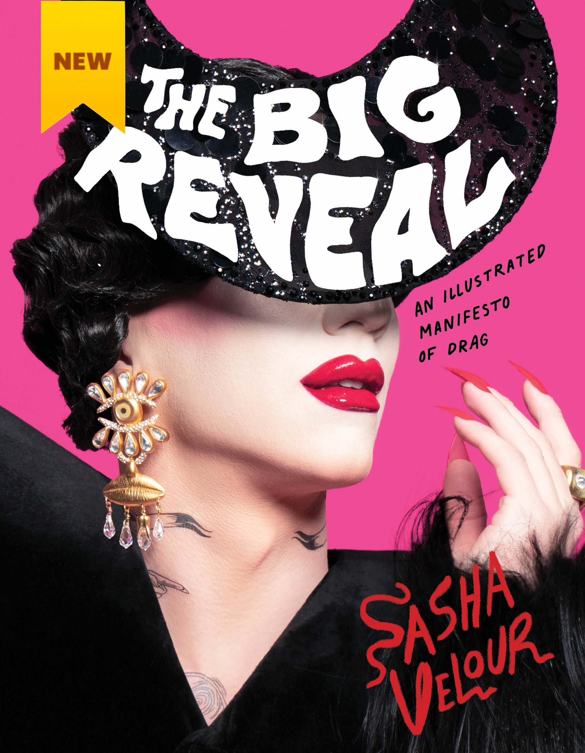 The Big Reveal: An Illustrated Manifesto of Drag